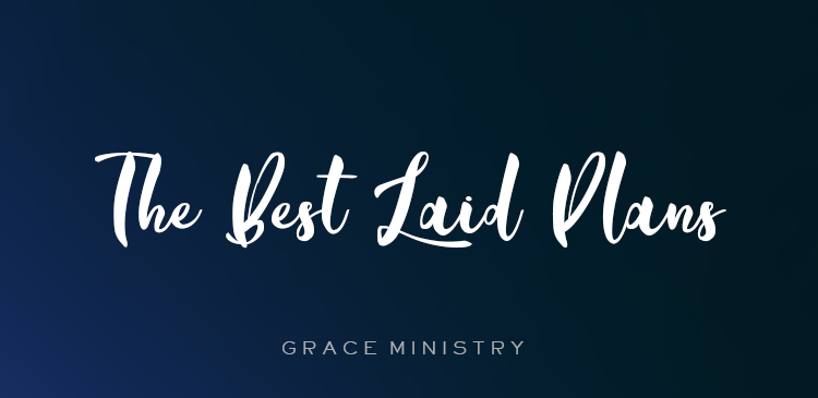 Begin your day right with Bro Andrews life-changing online daily devotional"The Best Laid Plans" read and Explore God's potential in you.